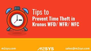 Tips To Prevent Time Theft In Kronos