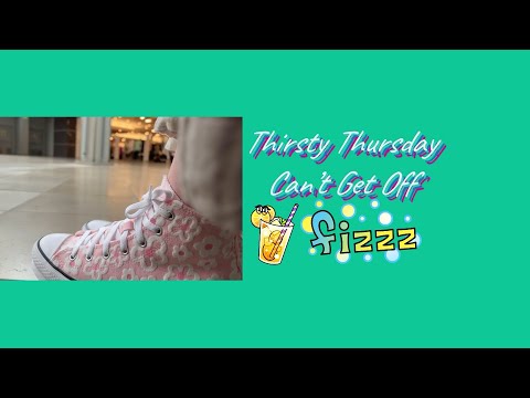 Thirsty Thursday: Can’t Get Off
