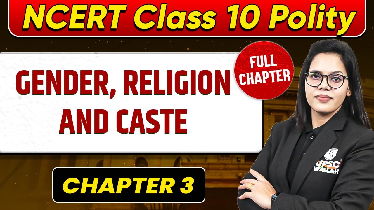 Gender, Religion and Caste FULL CHAPTER | Class 10 Polity Chapter 3 ...