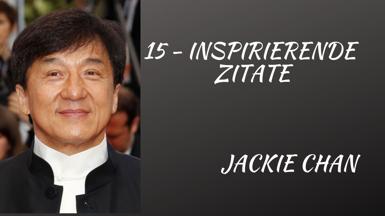 Inspirierende Jackie Chan Zitate