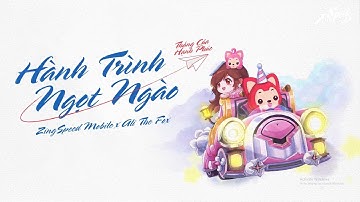 ZINGSPEED MOBILE - CÙNG QUÝT NHỎ TRẢI NGHIỆM HÀNH TRÌNH GIẤC MƠ NGỌT NGÀO