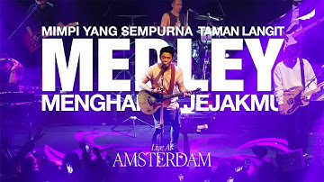NOAH - Mimpi Yang Sempurna, Taman Langit, Menghapus Jejakmu (Live at Amsterdam)
