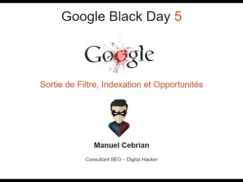 Sortie de Filtre, Indexation et Opportunités SEO - Manuel Cebrian - #GBD5