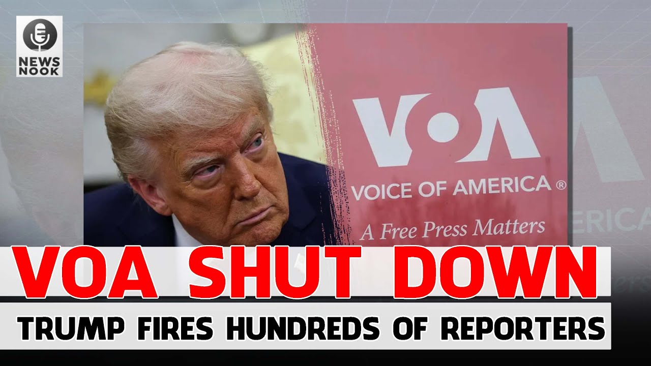Trump Dismantles Voice of America in Mass Layoffs