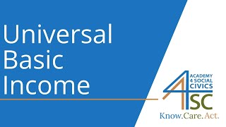 Universal Basic Income: Free Money - Economic Theory Series| Academy 4 Social Change Wealth