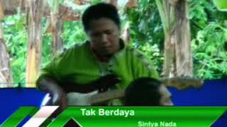 Tak Berdaya - Cs . Sintya nada