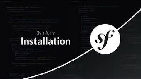 Installation de Symfony : Étape 4 -  Création d