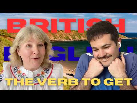 The Verb TO GET in British English Conversation (with Mum)
