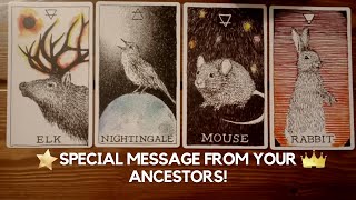 *Special* message from your ancestors! ✨🕌 😍✨ | Pick a card