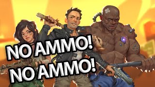 Edge of dead - Edge of running out of ammo all the time