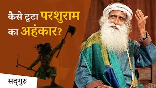 दत्तात्रेय ने परशुराम का अहंकार कैसे तोड़ा? | Sadhguru Hindi