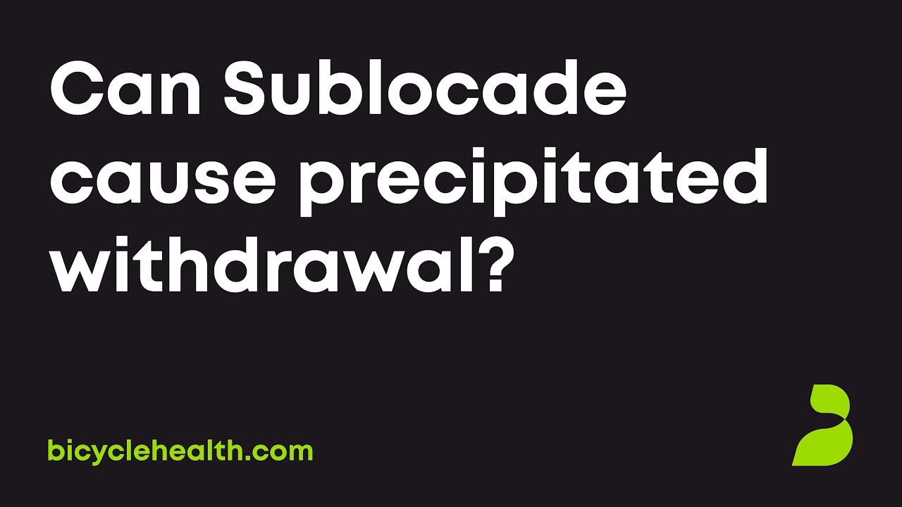 Can Sublocade Cause Precipitated Withdrawal YouTube