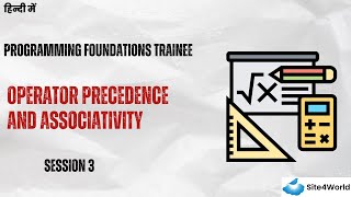 Programming Foundations Trainee Session 3 : Operator Precedence and Associativity