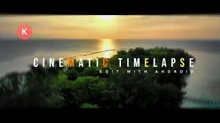 Hello guys, __________________________________ today in this video i
will show you cinematic timelapse intro kinemaster. how to create
timelapse...