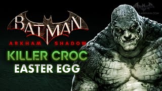 Batman Arkham Shadow - Killer Croc Easter Egg