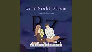 Late Night Bloom