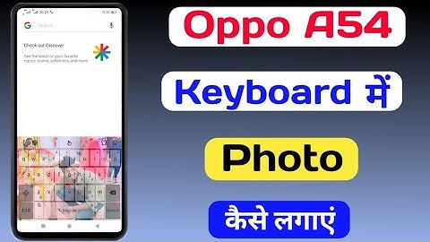 Oppo A54 Keyboard Me Photo Kaise Lagaye || How To Set Keyboard Photo On Oppo A54