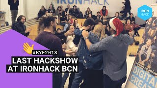 Last Hackshow of the year at Ironhack Barcelona