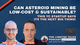 Astroforge: This Startup Is Mining Asteroids! And Are Making It Low-Cost, Hear From CEO Matt Gialich