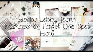 Hobby Lobby, Joann, Target One Spot + More Craft Haul | NSD 2017
