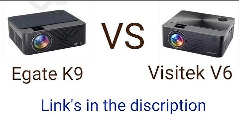 Egate K9 vs Visitek V6 Projector Best Projector under 13000