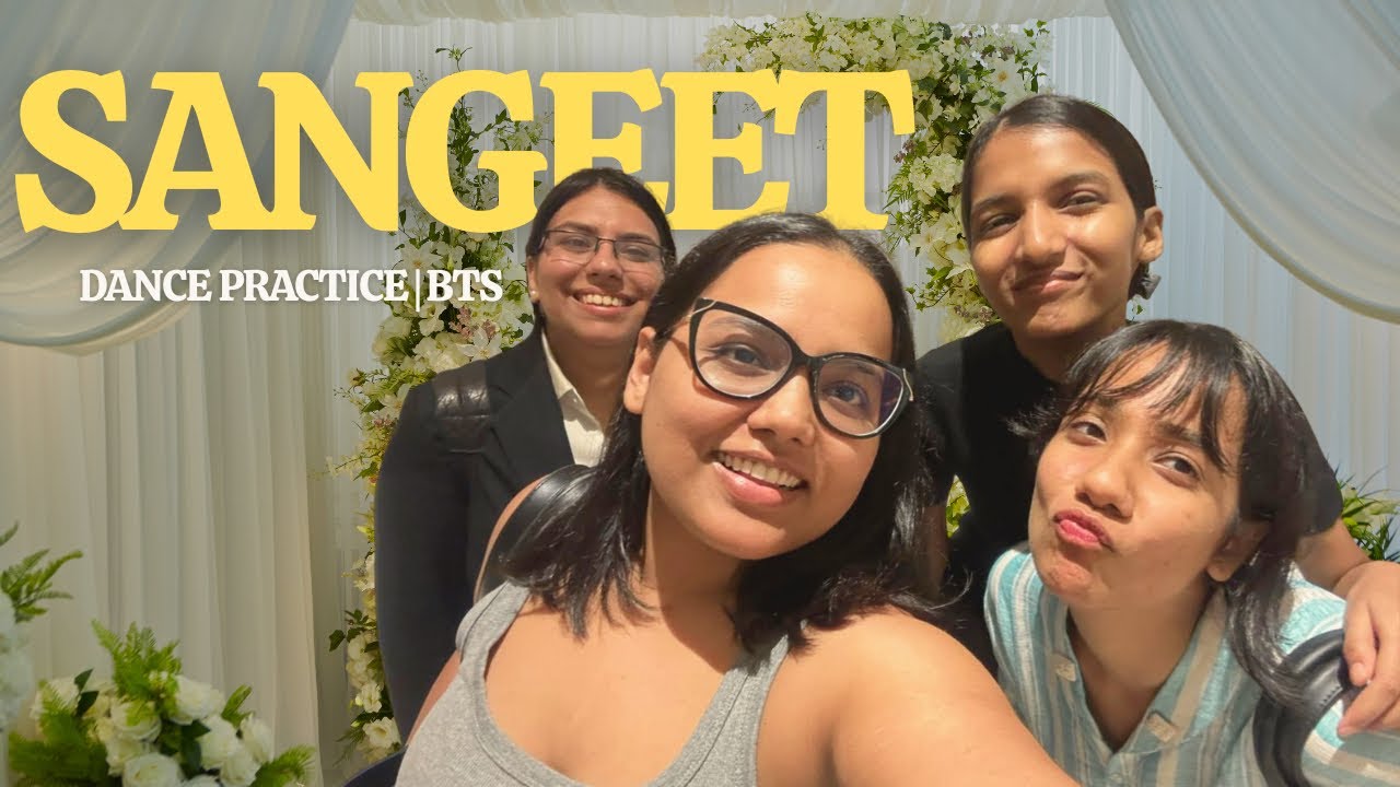 Sangeet Dance Practice Vlog 🥰💃🌟 - YouTube