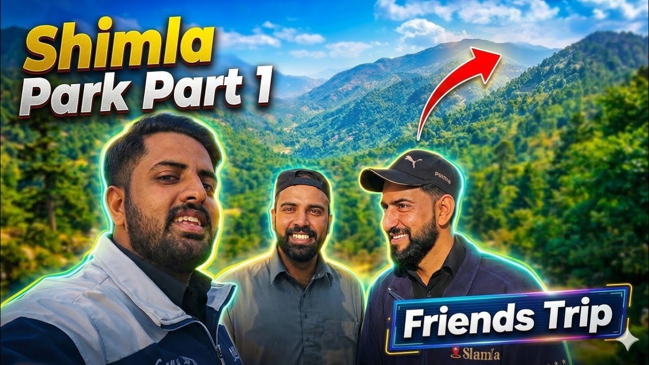 Final YouTube Title: One Day Trip to Shamla Pahari | Abbottabad With Friends | Full Travel Vlog