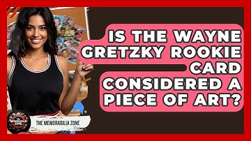 Is The Wayne Gretzky Rookie Card Considered A Piece Of Art? - The Memorabilia Zone