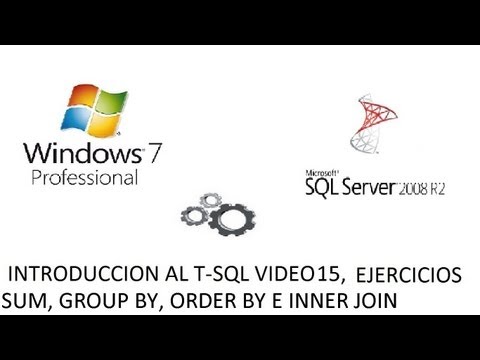 T-SQL, Ejercicios Libres con SUM, GROUP BY, ORDER BY e INNER JOIN usando 2 o mas tablas - Vídeo 15