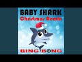 Baby Shark (Christmas Remix)