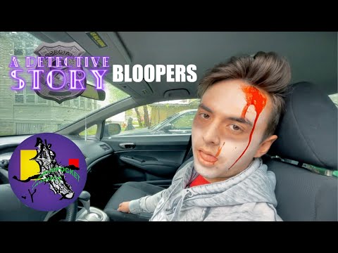 A Detective Story - Bloopers & Outtakes