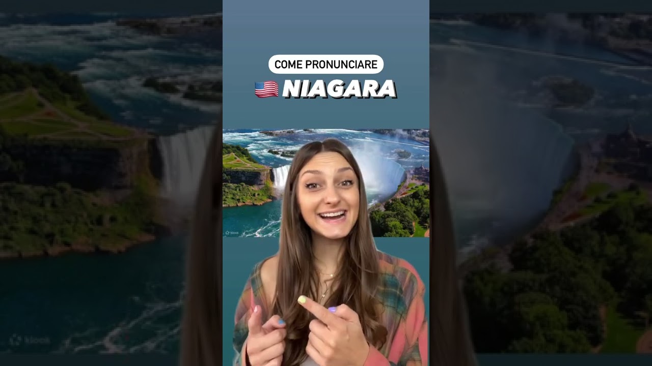 La pronuncia corretta di Niagara in Inglese 😳