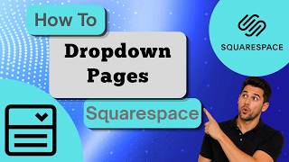 How to Add Pages Within a Dropdown on Squarespace (Step-by-Step Guide)