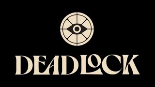 [Deadlock Begginers Guide] 25 very important things that the tutorial doesn't teach you!