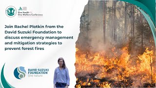 Join us in Ottawa this November to discuss mitigation strategies to prevent forest fires