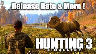 Hunting Simulator 3 - Release Date & More !