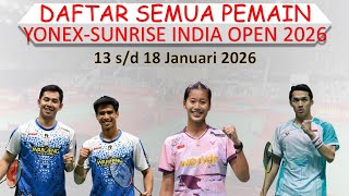 Daftar Semua Pemain India Open 2026 │ Indonesia Kirim Minim Pemain