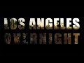 Los Angeles Overnight - Trailer