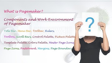 Class 11th | Unit - 3 | e-Class 3.2 | Topic-Introduction, Components & Work Environment of Pagemaker