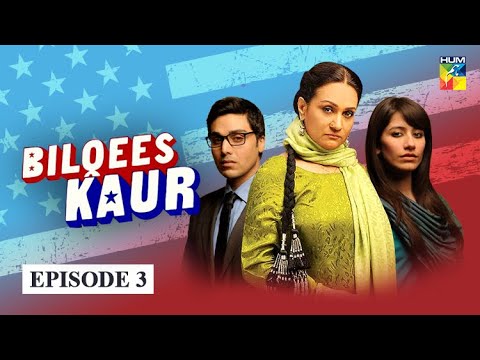 Bilqees Kaur — Episode 3