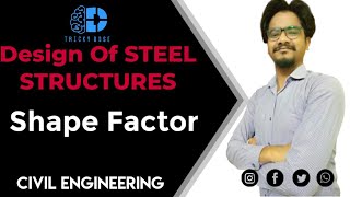 Design of Steel Structure || SHAPE FACTOR || CH01EP10