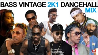 Dj Bass Vintage 2001 Dancehall Mix - Bounty Killer, Beenie Man, Buju Banton, Vybz Kartel, Assasin.