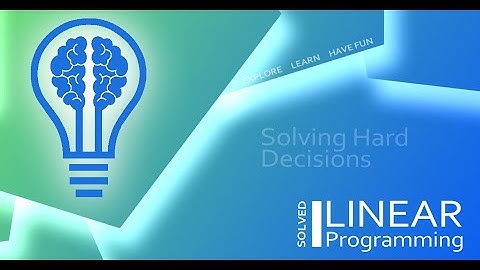 Solving Problems with Linear Programming