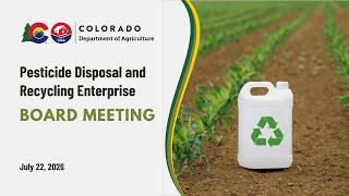 Pesticide Disposal and Recycling Enterprise Board Meeting, July 22, 2026