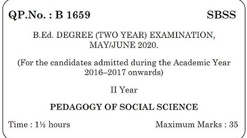 B.Ed., Degree Examination Second Year - Pedagogy of Social Science question paper 2020