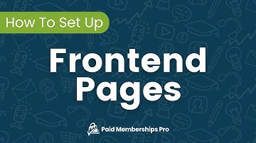 Set Up Frontend Pages - Initial Setup for Paid Memberships Pro