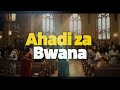Ahadi Za Bwana Swahili Gospel Praise Worship Song 