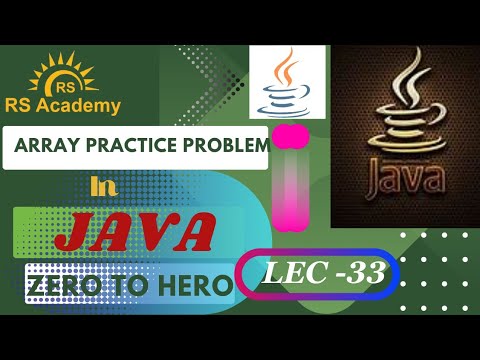 Array Practice Problem | Lec -33 | Java | RS ACADEMY AKTU - YouTube