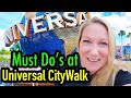 10 Must Do's at Universal CityWalk at Universal Orlando Resort