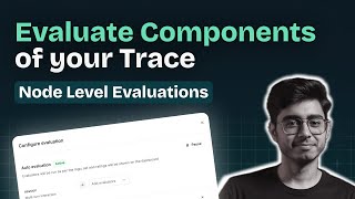 Evaluate components of your Trace! | Node Level Evaluations in Maxim